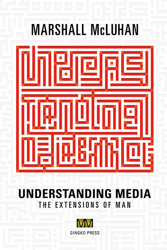 Understanding Media: The Extensions of Man eBook cover